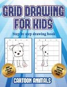 Step by step drawing book (Learn to draw cartoon animals): This book teaches kids how to draw cartoon animals using grids