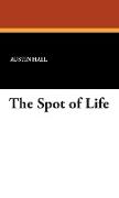 The Spot of Life