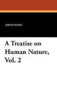 A Treatise on Human Nature, Vol. 2