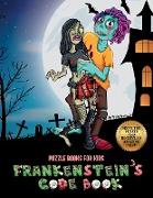 Puzzle Books for Kids (Frankenstein's code book): Jason Frankenstein is looking for his girlfriend Melisa. Using the map supplied, help Jason solve th