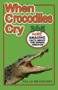 When Crocodiles Cry