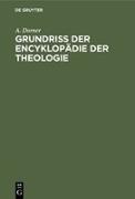 Grundriss der Encyklopädie der Theologie