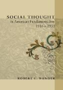 Social Thought in American Fundamentalism, 1918-1933