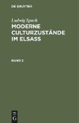 Ludwig Spach: Moderne Culturzustände im Elsass. Band 2