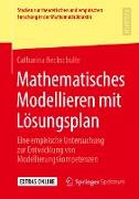 Mathematisches Modellieren mit Lösungsplan