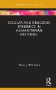 Secular and Religious Dynamics in Humanitarian Response