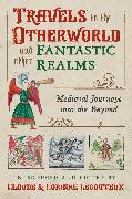 Travels to the Otherworld and Other Fantastic Realms