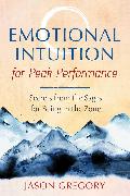 Emotional Intuition for Peak Performance