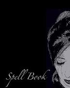 Spell Book - Blank Pages for Writing