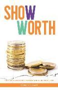 Show Worth: Build, Grow, and Forever Understand Your Credit Score