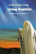Living Kaddish: Incredible and Inspiring Stories
