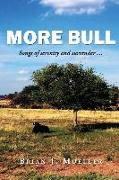 More Bull: Songs of serenity and surrender