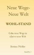 Neue Wege - Neue Welt