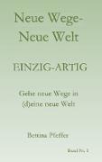 Neue Wege - Neue Welt