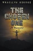 The Chosen One: A Memoir