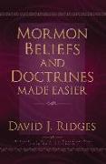 Mormon Beliefs and Doctrines Made Easier