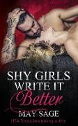 Shy Girls Write It Better