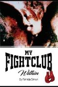 My Fight Club Within