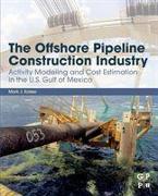 The Offshore Pipeline Construction Industry
