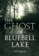 The Ghost of Bluebell Lake