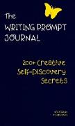 The Writing Prompt Journal: A Creative Self-Discovery Guide