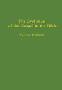 The Evolution of the Gospel in the Bible