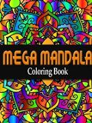 Mega Mandala Coloring Book