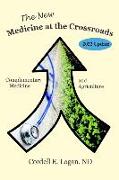 The New Medicine at the Crossroads: Complementary Medicine and Agriculture
