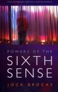 Power of the Sixth Sense: How to Keep Safe in a Hostile World