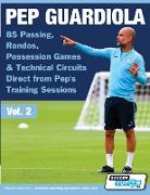 Pep Guardiola - 85 Passing, Rondos, Possession Games & Technical Circuits Direct from Pep's Training Sessions