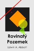 Rovinatý Pozemek: Flatland Czech edition