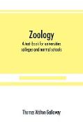 Zoology, a text-book for universities, colleges and normal schools