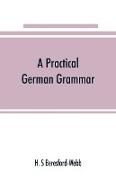 A practical German grammar