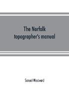 The Norfolk topographer's manual