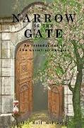 Narrow is the Gate: An Introduction to the Christian Religion