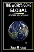 The Word's Gone Global: Exploring Bible Versions