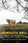 Complete Bull: My journey to connect mind, body and soul
