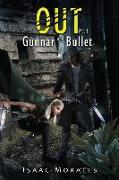 Out: Gunnar and Bullet Part 1