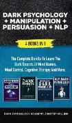 Dark Psychology + Manipulation + Persuasion + NLP