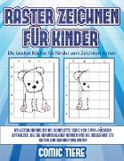 Die besten Bücher für Kinder zum Zeichnen lernen (Raster zeichnen für Kinder - Comic Tiere): Dieses Buch bringt Kindern bei, wie man Comic-Tiere mit H