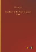 Social Life in the Reign of Queen Anne