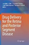 Drug Delivery for the Retina and Posterior Segment Disease