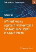 A Virtual Testing Approach for Honeycomb Sandwich Panel Joints in Aircraft Interior