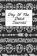 Day Of The Dead Journal