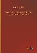 Church and State as seen in The Formation of Christendom