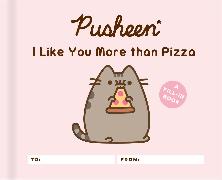 Pusheen: I Like You More than Pizza
