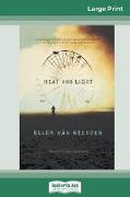 Heat and Light (16pt Large Print Edition)