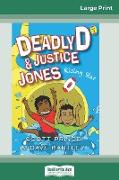 Deadly D and Justice Jones: Rising Star: Book 2 (16pt Large Print Edition)