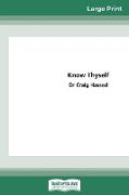 Know Thyself: The Stress Release Program (16pt Large Print Edition)