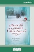 A Plain and Simple Christmas: A Novella (16pt Large Print Edition)